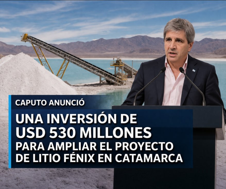 Caputo anunció una inversión de USD 530 millones para ampliar un proyecto de litio en Catamarca 